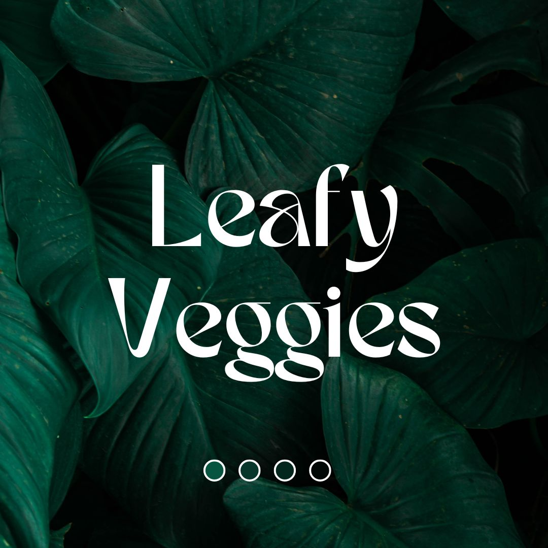 Leafy Vegetables